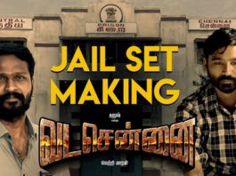 ’வடசென்னை’ – ஜெயில் செட் உருவான விதம்