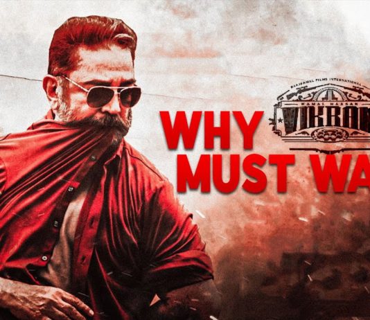 விக்ரம் படத்தை பார்ப்பதற்கான சிறந்த “5 காரணங்கள்”