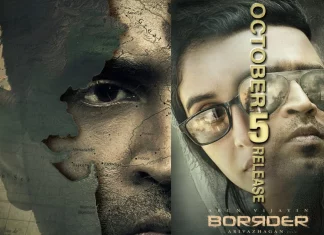 “பார்டர்” திரைப்படம் உலகமெங்கும் 2022 அக்டோபர் 5 வெளியாகிறது !!!