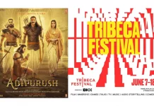 டிரிபெகா சர்வதேச திரைப்பட விழாவில் திரையிடப்படும் ‘ஆதி புருஷ்’