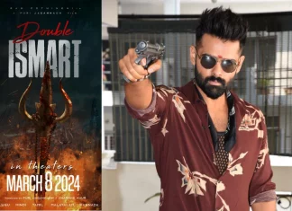 டபுள் இஸ்மார்ட்” , மார்ச் 8, 2024 அன்று மகா சிவராத்திரி நாளில் திரையரங்குகளில் வெளியாகிறது !!
