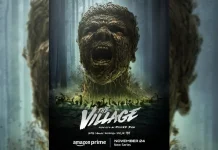 பிரைம் வீடியோ அடுத்த வெளியீடாக, தி வில்லேஜ் நவம்பர் 24 அன்று வெளியாகிறது