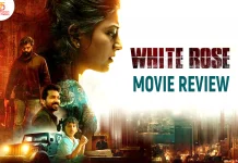 ஒயிட் ரோஸ் தமிழ் திரைப்பட விமர்சனம்