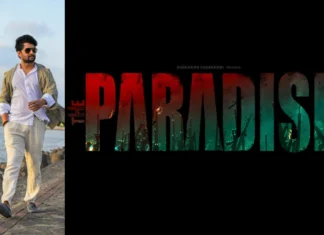 நேச்சுரல் ஸ்டார் நானி, ஸ்ரீகாந்த் ஓதெலா இணையும் திரைப்படத்திற்கு “தி பாரடைஸ்” என்று தலைப்பிடப்பட்டுள்ளது !!