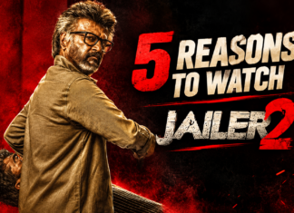 ஜெயிலர் 2 திரைப்பட திரையரங்கில் பார்க்க வேண்டிய 5 முக்கிய காரணங்கள்