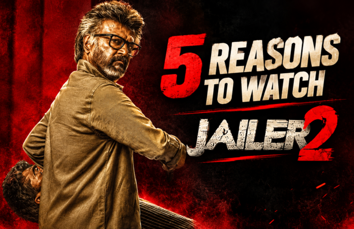 5 Reasons to Watch Jailer 2